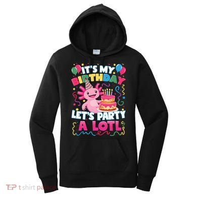 Cute Axolotl Its My Birthday Lets Party  Women's Hoodie