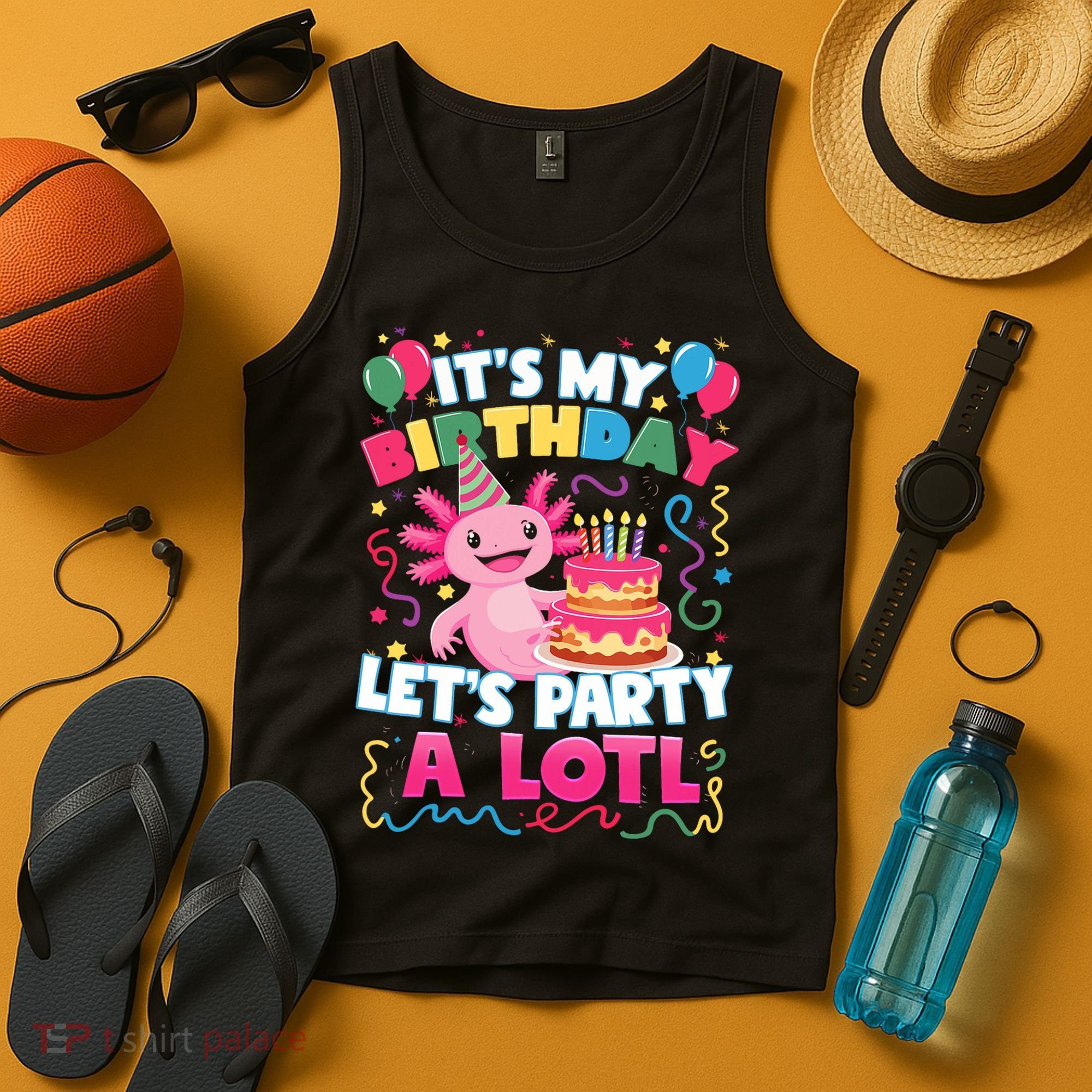 Cute Axolotl Its My Birthday Lets Party  Tank Top