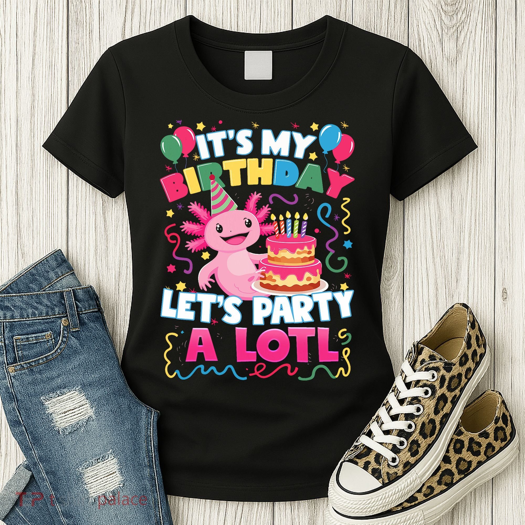 Cute Axolotl Its My Birthday Lets Party  Women's T-Shirt