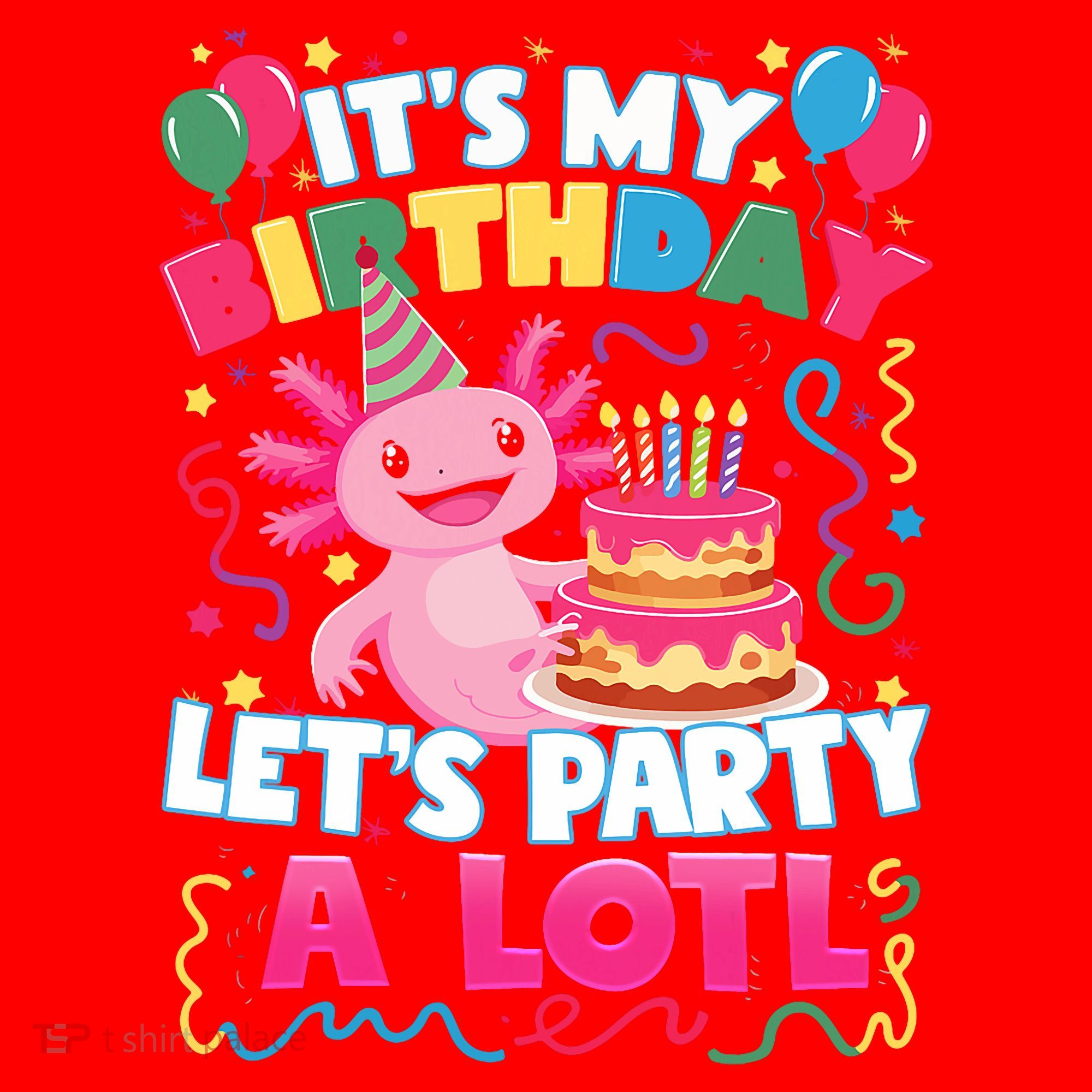 Cute Axolotl Its My Birthday Lets Party  Santa Hat