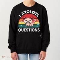 Cute Axolotlshirt I Axolotl Question Women's Sweatshirt thumb 0