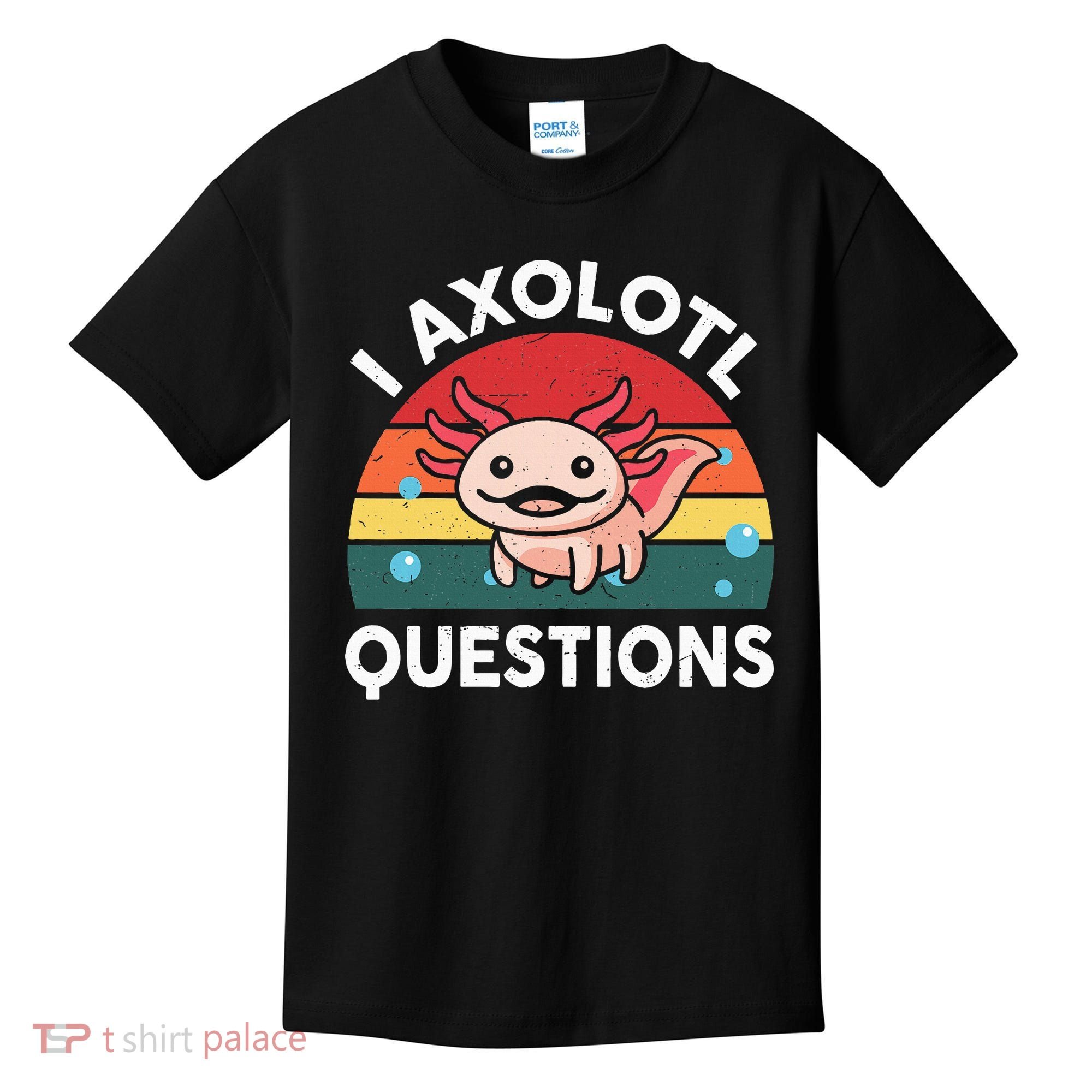Cute Axolotlshirt I Axolotl Question Kids T-Shirt