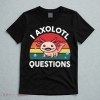 Cute Axolotl- I Axolotl Question   Funny T-Shirt thumb 5