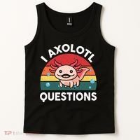 Cute Axolotl- I Axolotl Question   Funny Tank Top thumb 2