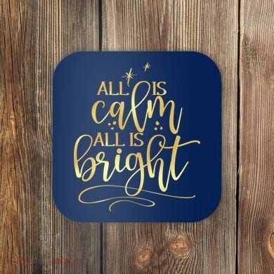 Christmas All Is Calm All Is Bright Coaster