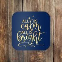 Christmas All Is Calm All Is Bright Coaster thumb 0