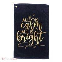 Christmas All Is Calm All Is Bright Golf Towel thumb 0