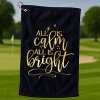 Christmas All Is Calm All Is Bright Golf Towel thumb 1