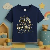 Christmas All Is Calm All Is Bright Toddler T-Shirt thumb 3
