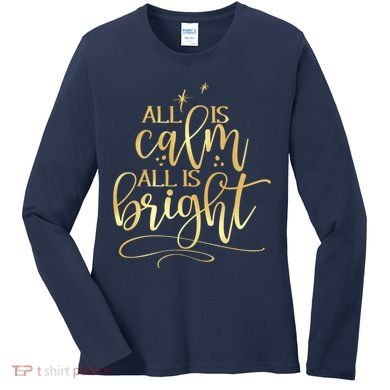 Christmas All Is Calm All Is Bright Women's Long Sleeve Shirt