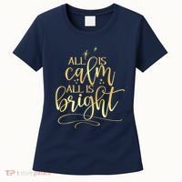 Christmas All Is Calm All Is Bright Women's T-Shirt thumb 0