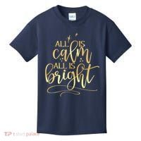 Christmas All Is Calm All Is Bright Kids T-Shirt thumb 0