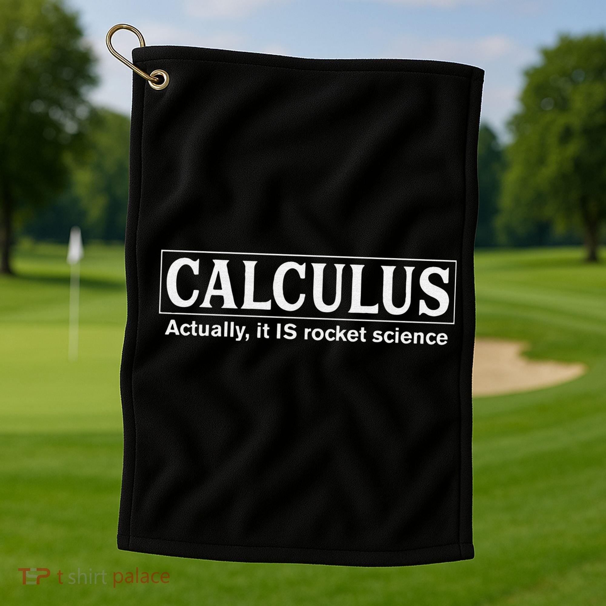 Calculus Actually It Is Rocket Science Math Student Teacher Golf Towel