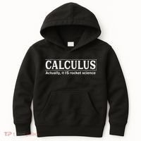 Calculus Actually It Is Rocket Science Math Student Teacher Kids Hoodie thumb 0