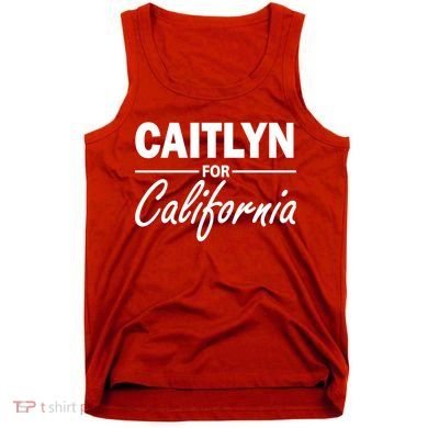 Caitlyn For California  Tank Top