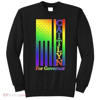 Caitlyn For California Jenner For Governor Sweatshirt