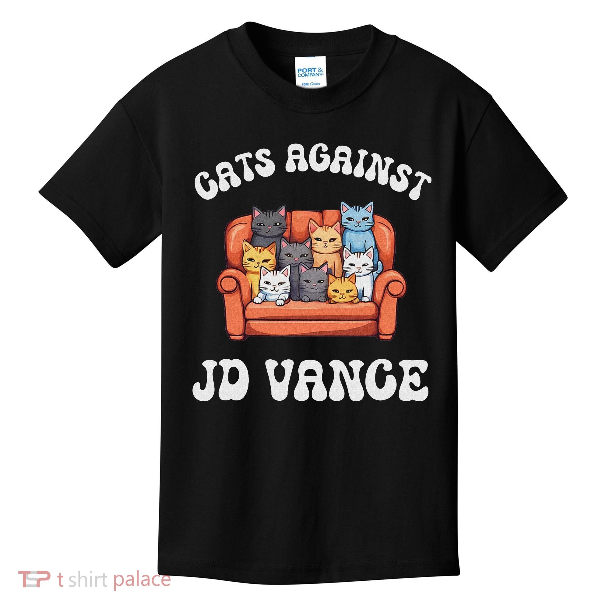 Cats Against Jd Vance Childless Cat Lady Couch Liberal Vote Kids T-Shirt