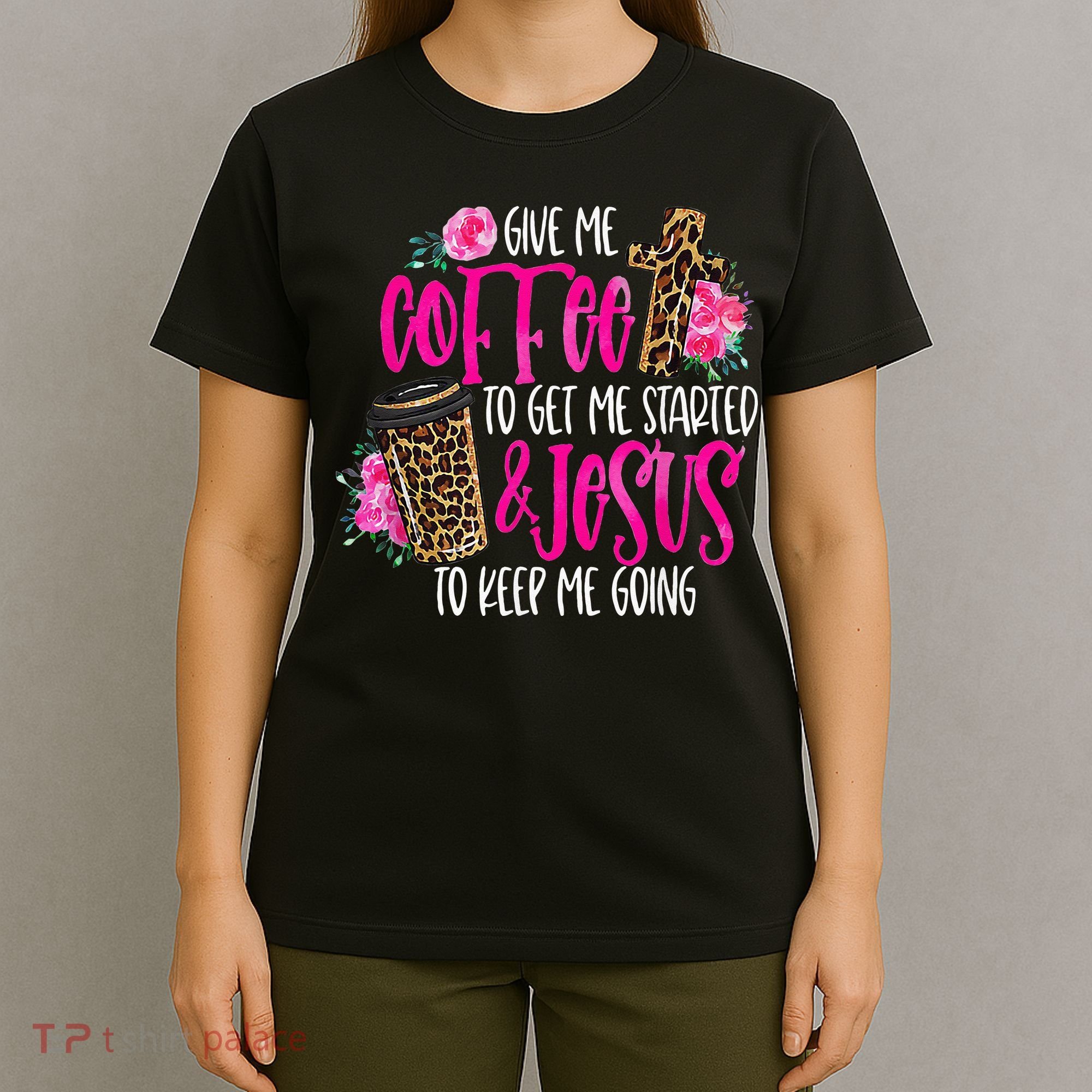 Coffee And Jesus  Womens Misses Unisex Plus Size Teacher T-Shirt