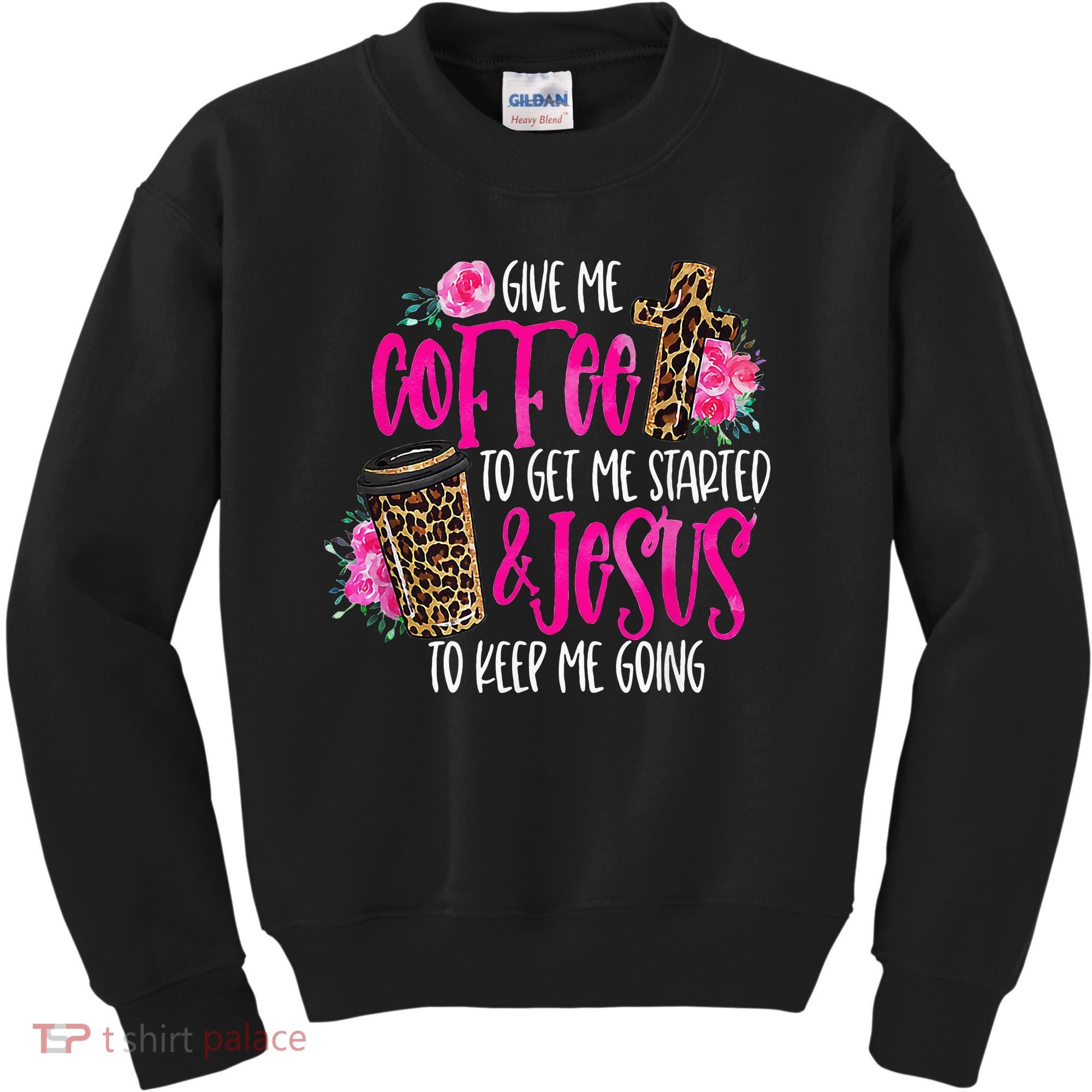 Coffee And Jesus  Womens Misses Unisex Plus Size Teacher Kids Sweatshirt