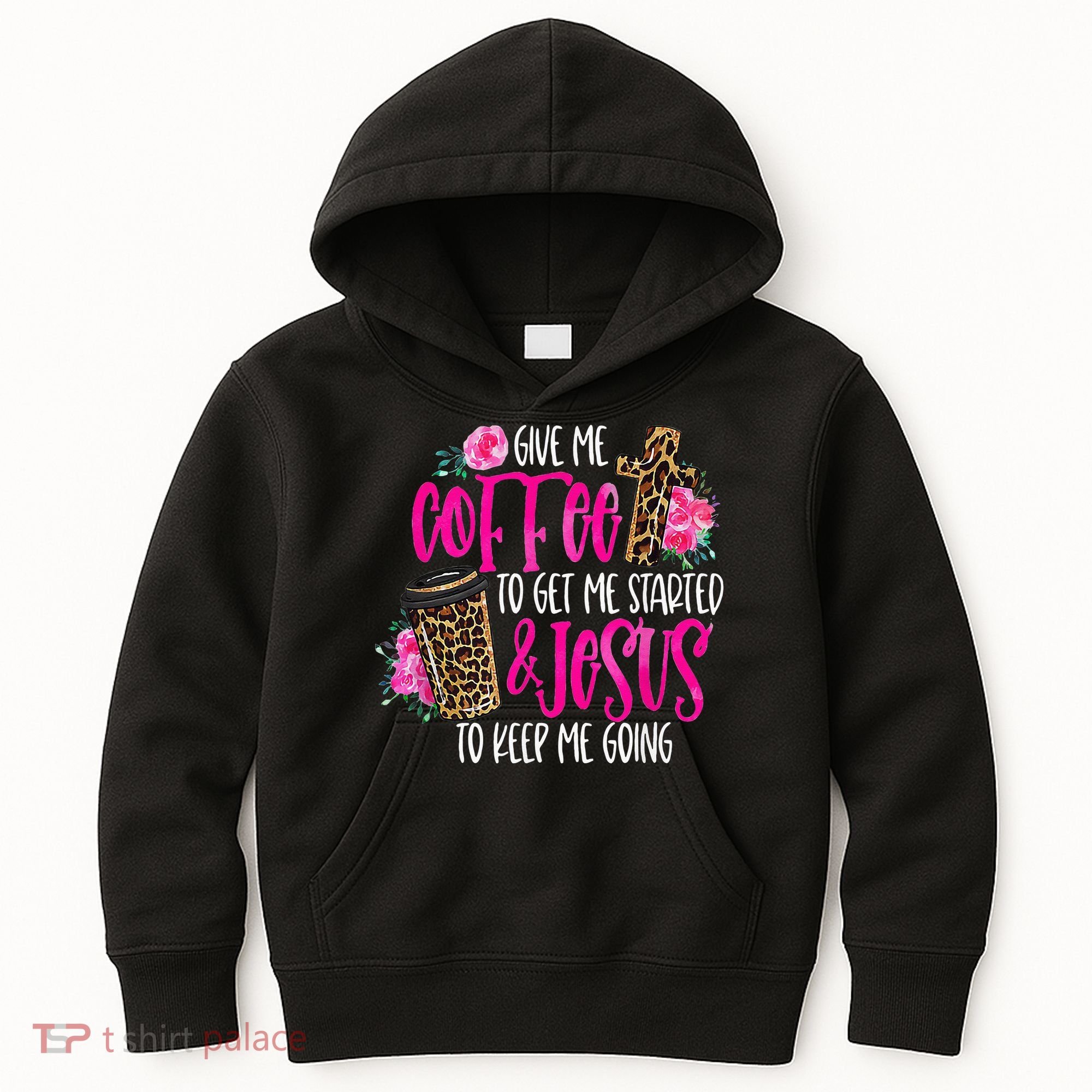 Coffee And Jesus  Womens Misses Unisex Plus Size Teacher Kids Hoodie