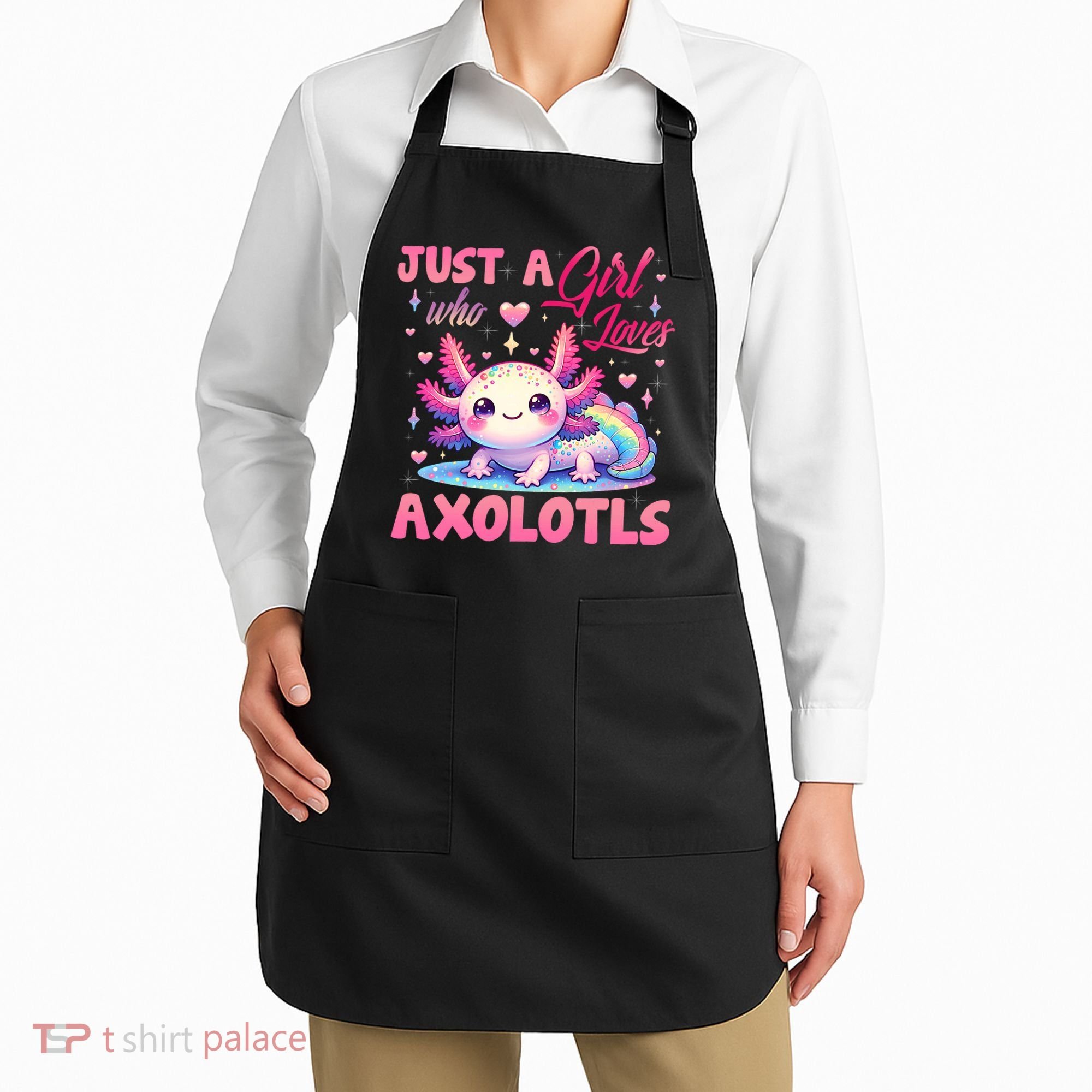 Cute Axolotl Just A Girl Who Loves Axolotls 2 Apron