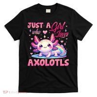 Cute Axolotl Just A Girl Who Loves Axolotls 2 T-Shirt thumb 0