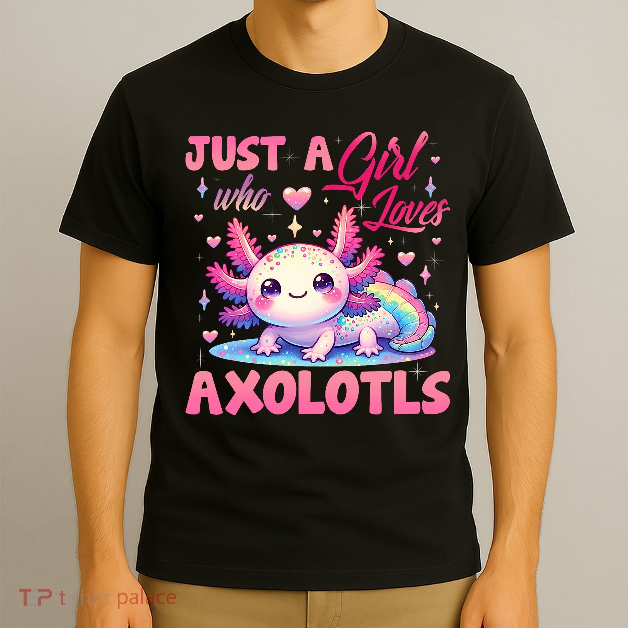 Cute Axolotl Just A Girl Who Loves Axolotls 2 T-Shirt