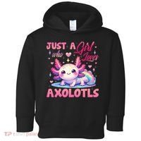 Cute Axolotl Just A Girl Who Loves Axolotls 2 Toddler Hoodie thumb 0