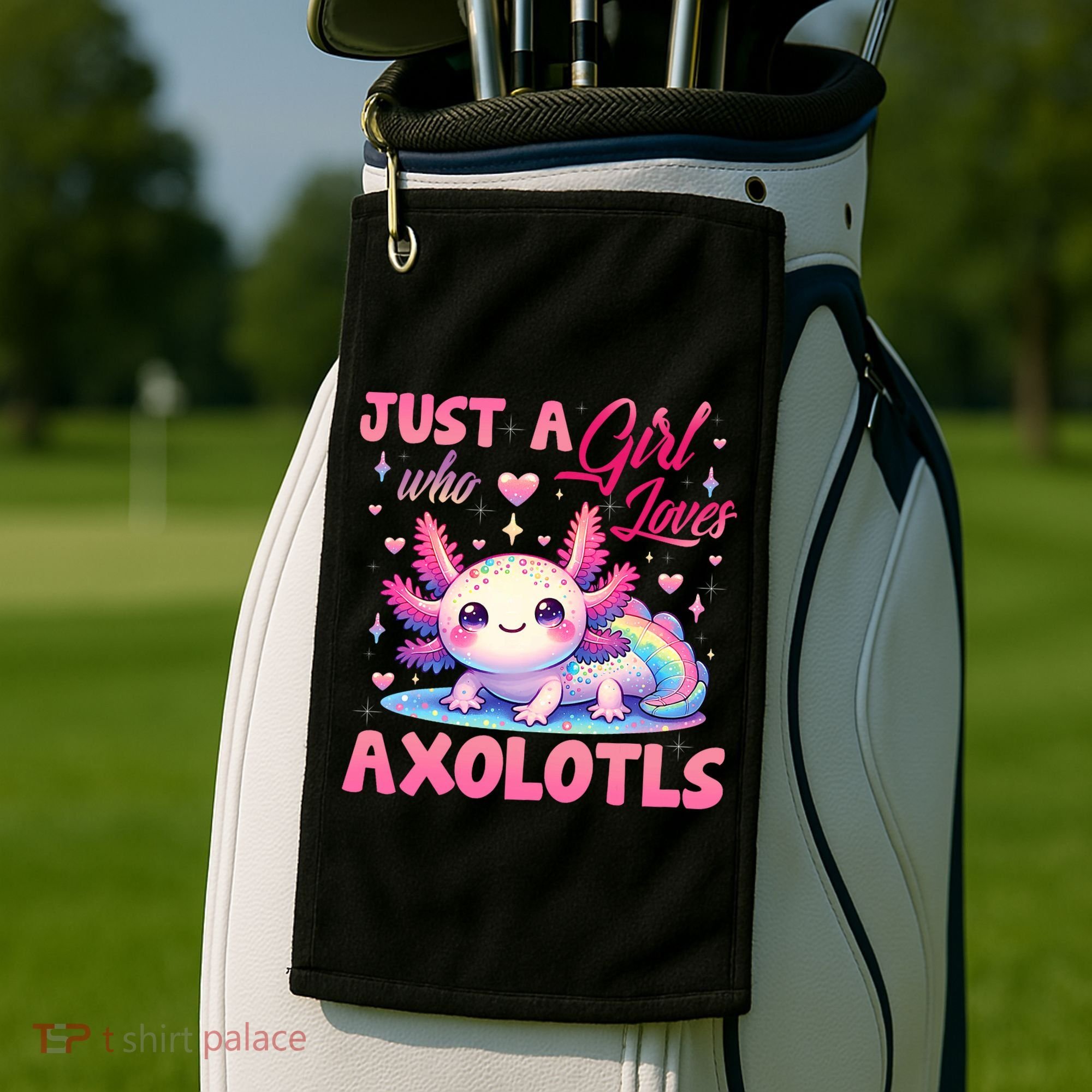Cute Axolotl Just A Girl Who Loves Axolotls 2 Golf Towel