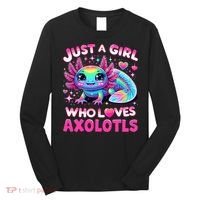 Cute Axolotl Just A Girl Who Loves Axolotls Long Sleeve Shirt thumb 0