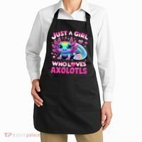 Cute Axolotl Just A Girl Who Loves Axolotls Apron thumb 2