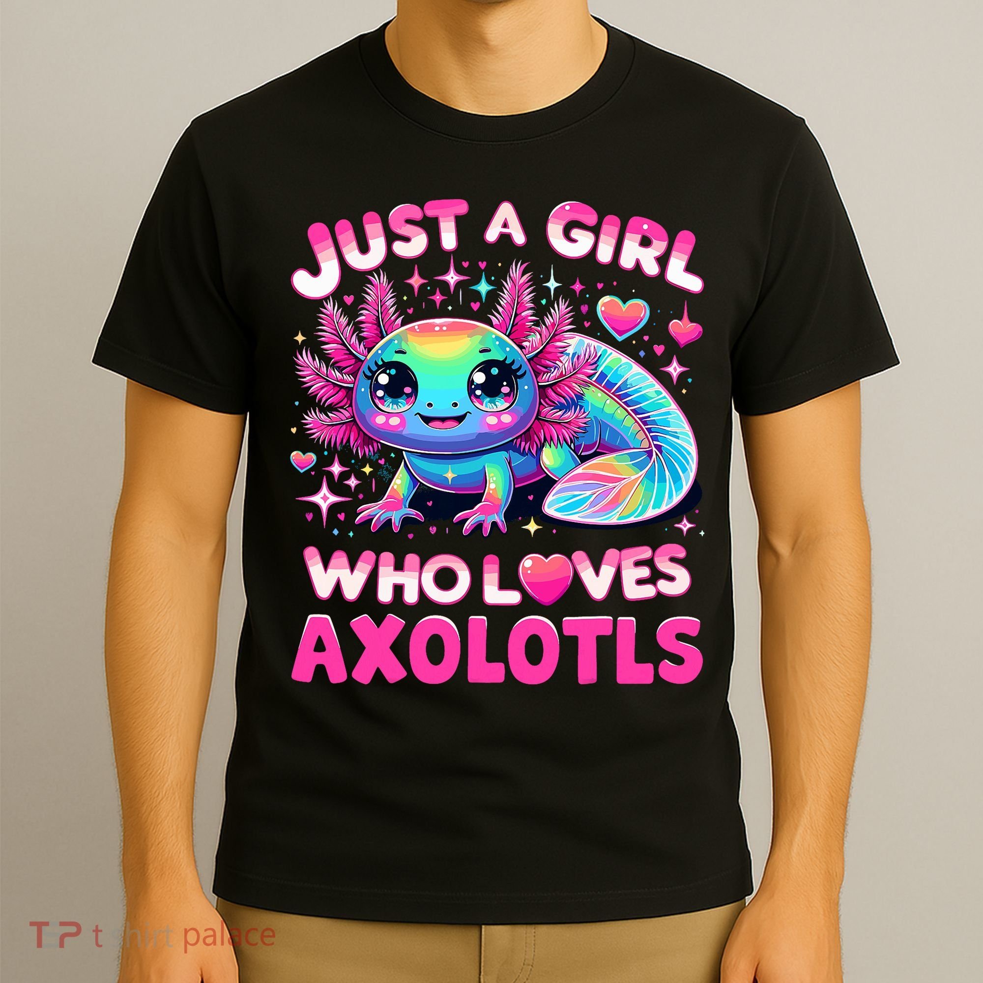 Cute Axolotl Just A Girl Who Loves Axolotls T-Shirt