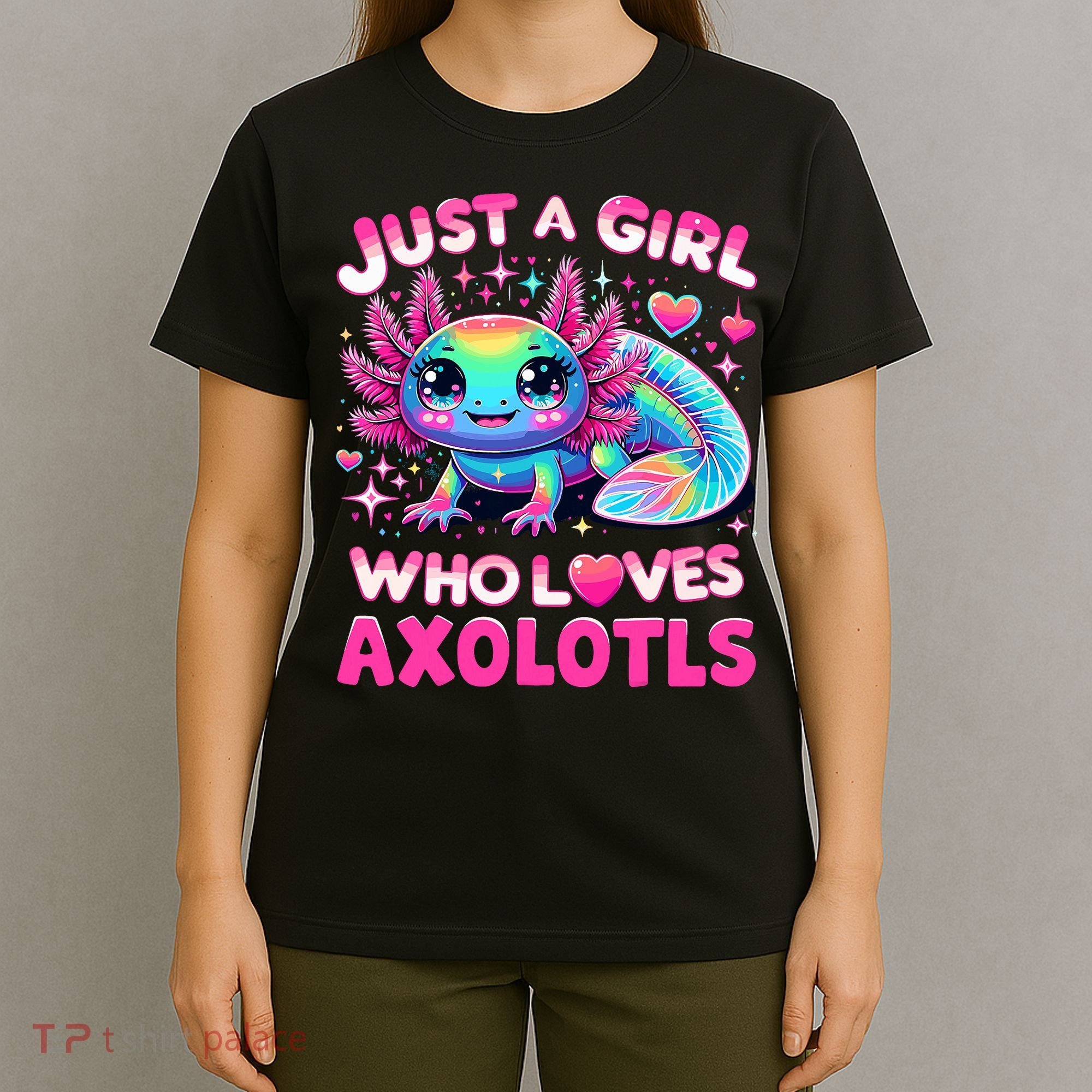 Cute Axolotl Just A Girl Who Loves Axolotls T-Shirt
