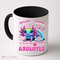 Cute Axolotl Just A Girl Who Loves Axolotls Coffee Mug thumb 0