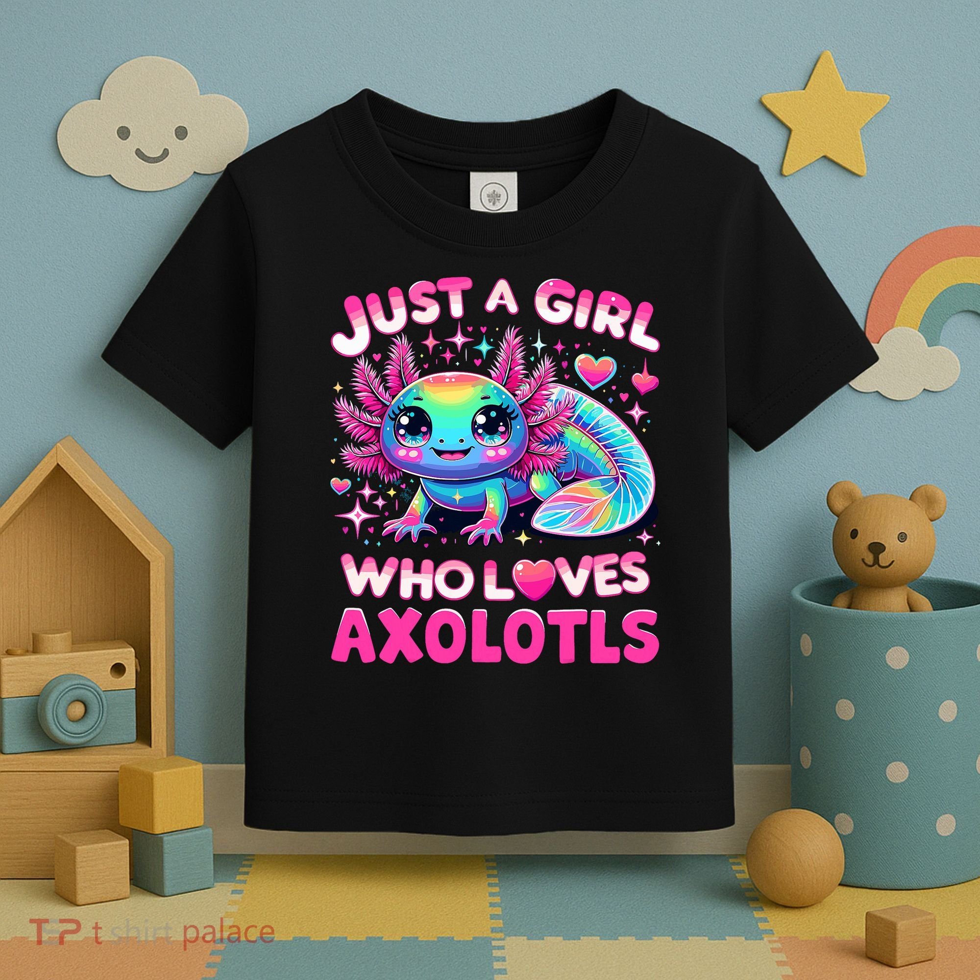 Cute Axolotl Just A Girl Who Loves Axolotls Toddler T-Shirt