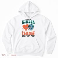 Create A Kinder Planet Earth Day Awareness Cute Hoodie thumb 0