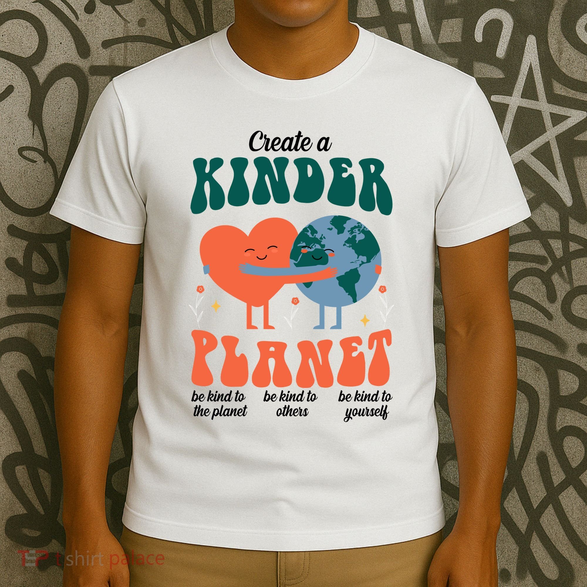 Create A Kinder Planet Earth Day Awareness Cute T-Shirt