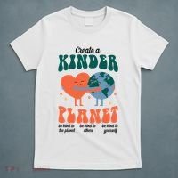 Create A Kinder Planet Earth Day Awareness Cute T-Shirt thumb 5