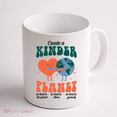 Create A Kinder Planet Earth Day Awareness Cute Coffee Mug back