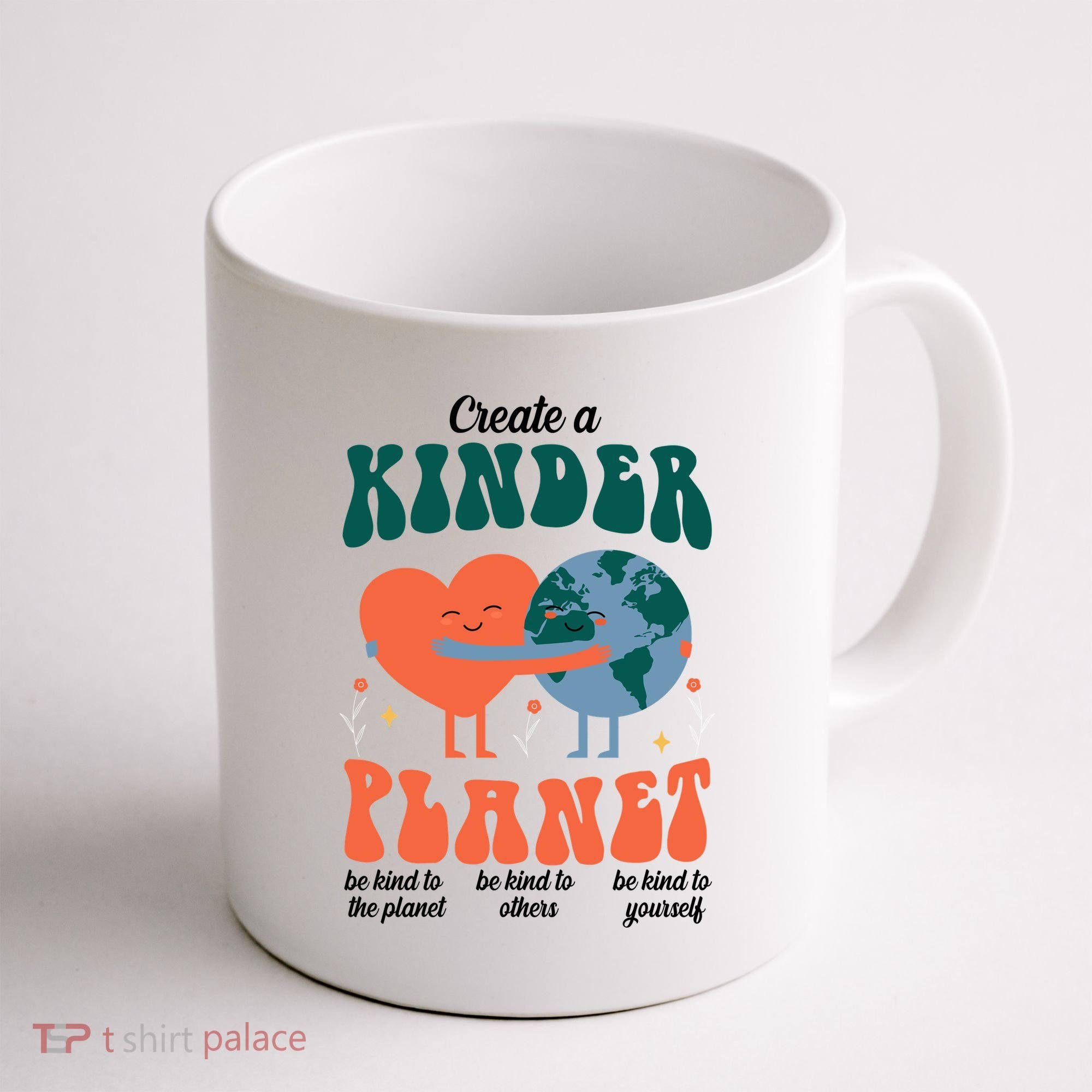 Create A Kinder Planet Earth Day Awareness Cute Coffee Mug