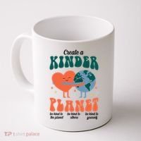 Create A Kinder Planet Earth Day Awareness Cute Coffee Mug thumb 0