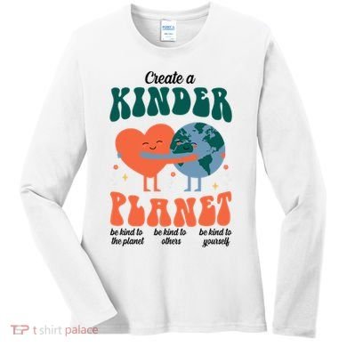 Create A Kinder Planet Earth Day Awareness Cute Women's Long Sleeve Shirt