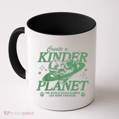 Create A Kinder Planet Coffee Mug