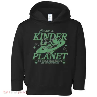 Create A Kinder Planet Toddler Hoodie