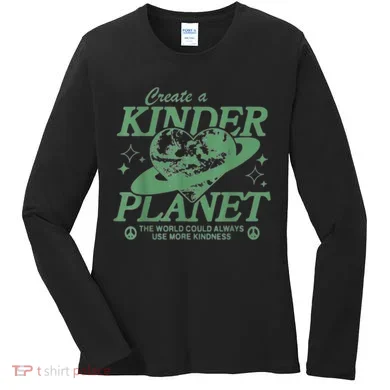 Create A Kinder Planet Women's Long Sleeve Shirt