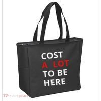 Cost A Lot To Be Here Tote Bag thumb 2