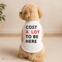 Cost A Lot To Be Here Doggie Tank thumb 2
