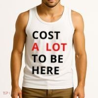 Cost A Lot To Be Here Tank Top thumb 3