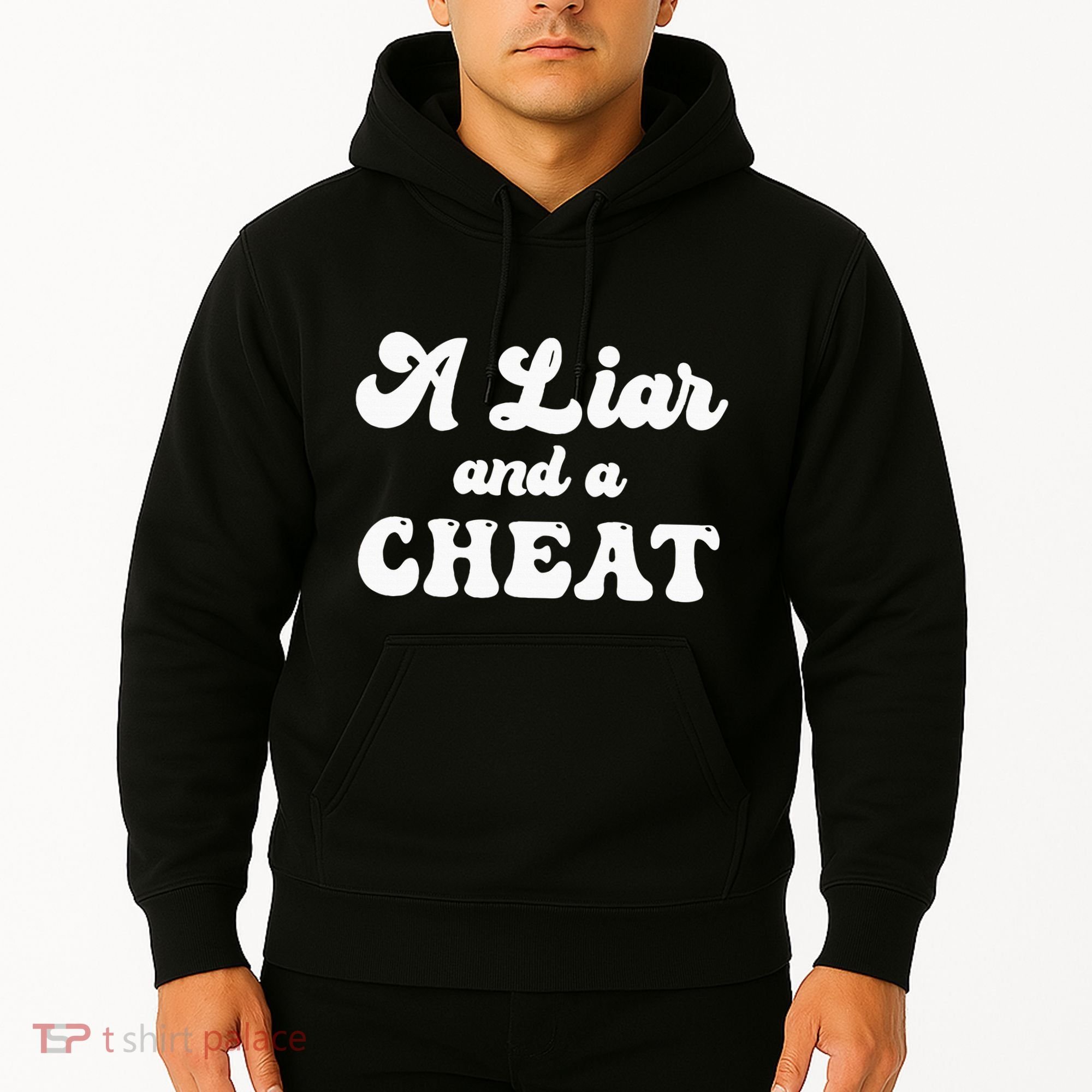 Cheater A Liar And A Cheat Cheater Hoodie