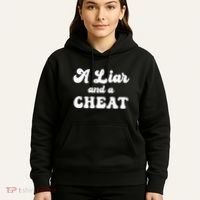 Cheater A Liar And A Cheat Cheater Hoodie thumb 5